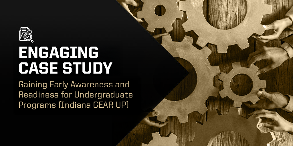 From Classroom to College: The Story of Indiana GEAR UP