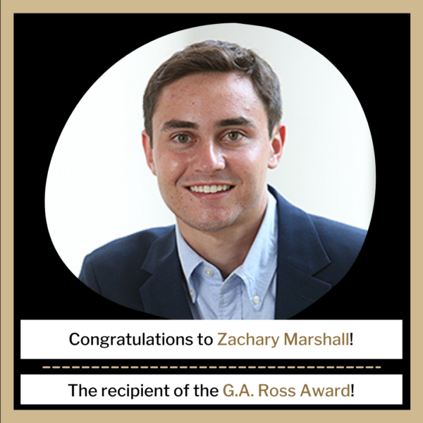 G.A. Ross Award Recipient: Zachary Marshall - Certificate in ...