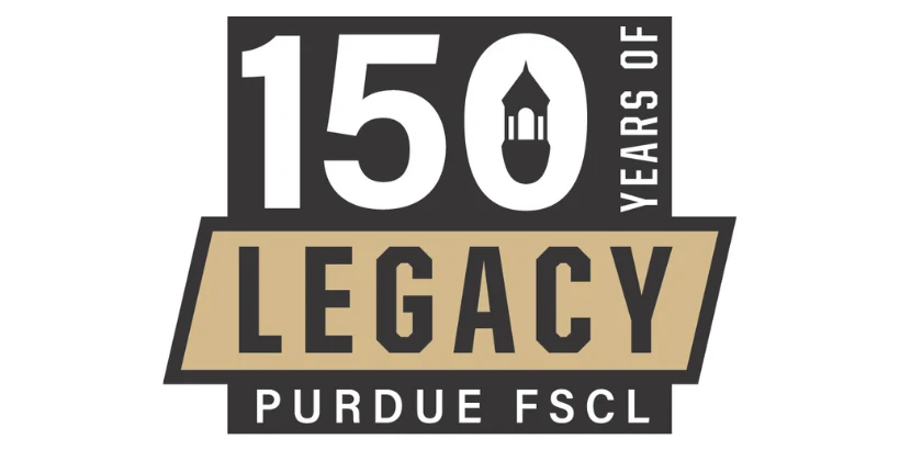 FSCL 150 Years of Purdue FSCL Legacy
