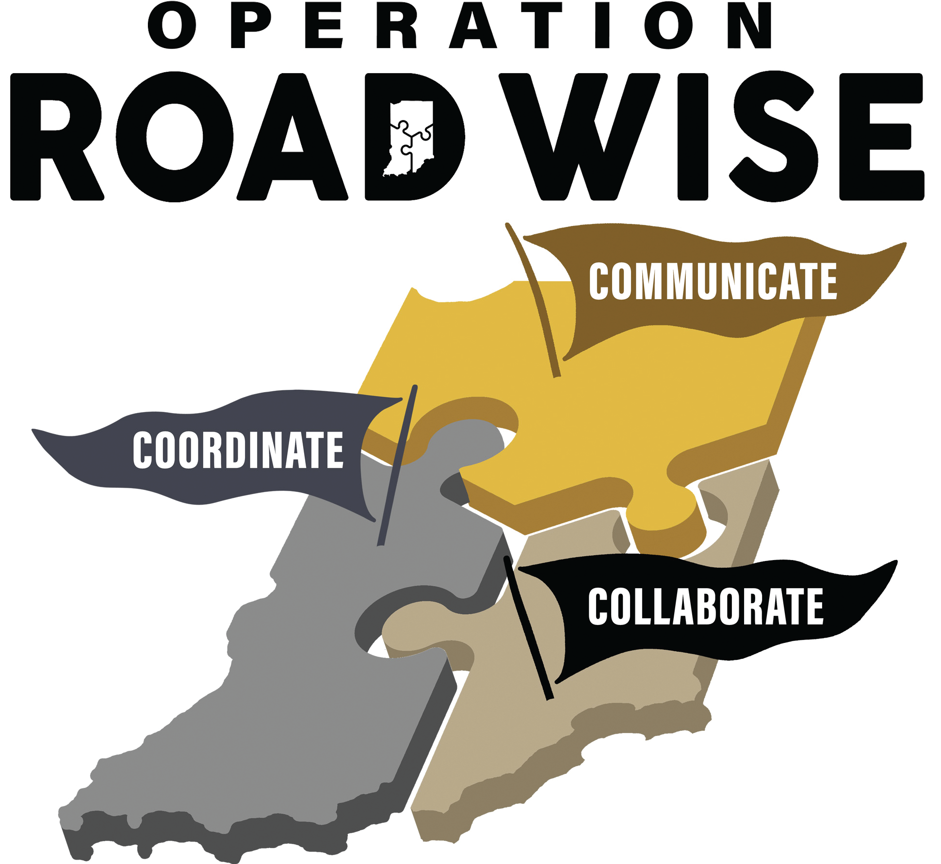 Operation Road Wise focuses on the 3 Cs: communicate, coordinate, and collaborate. 