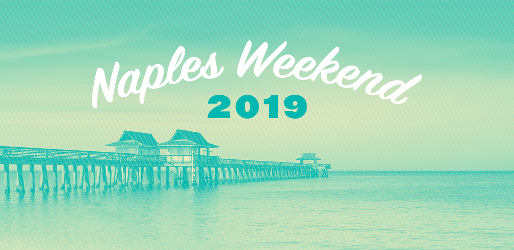 Naples Weekend 2019