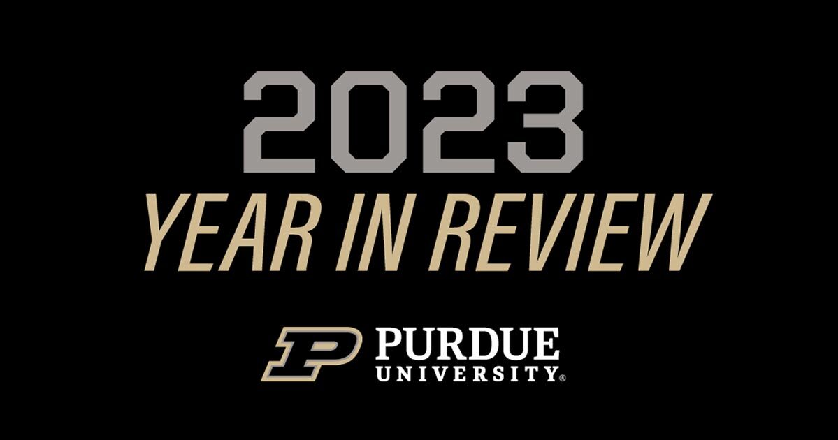 2023 at Purdue A Boilermaker Year in Review