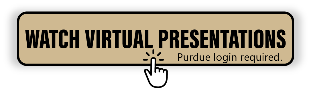 Button to watch the virtual presentation. Indicates that Purdue login is needed.